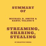 Summary of Michael D. Smith & Rahul Telang's Streaming, Sharing, Stealing