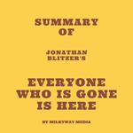 Summary of Jonathan Blitzer's Everyone Who Is Gone Is Here