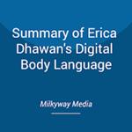 Summary of Erica Dhawan's Digital Body Language