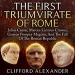 First Triumvirate of Rome, The