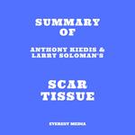 Summary of Anthony Kiedis & Larry Soloman's Scar Tissue