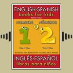 3 - Numbers (Números) - English Spanish Books for Kids (Inglés Español Libros para Niños)