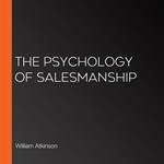 Psychology of Salesmanship, The