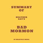 Summary of Heather Gay's Bad Mormon