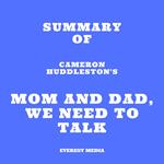 Summary of Cameron Huddleston's Mom and Dad, We Need to Talk