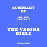 Summary of Dr. Jen Gunter 's The Vagina Bible