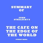 Summary of John Strelecky's The Cafe on the Edge of the World