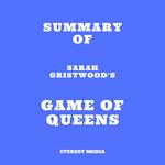 Summary of Sarah Gristwood's Game of Queens