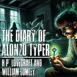 Diary Of Alonzo Typer, The