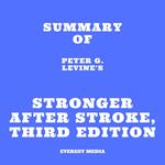 Summary of Peter G. Levine's Stronger After Stroke, Third Edition