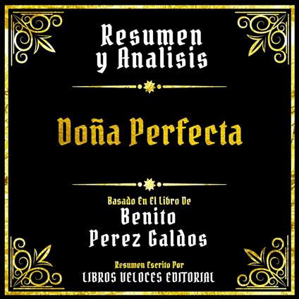 Resumen Y Analisis - Doña Perfecta