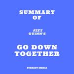 Summary of Jeff Guinn's Go Down Together