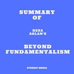 Summary of Reza Aslan's Beyond Fundamentalism