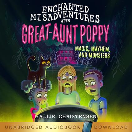 Enchanted Misadventures with Great Aunt Poppy