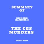 Summary of Richard Hammer's The CBS Murders