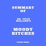 Summary of Dr. Julie Holland's Moody Bitches