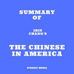 Summary of Iris Chang's The Chinese in America