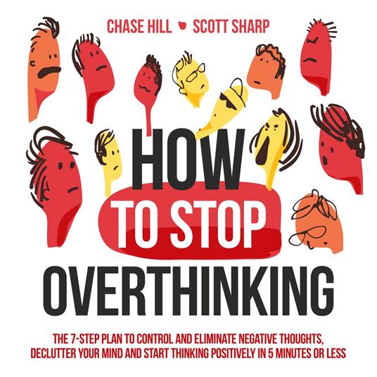 How to Stop Overthinking