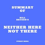 Summary of Bill Bryson's Neither here not There