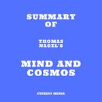 Summary of Thomas Nagel's Mind and Cosmos