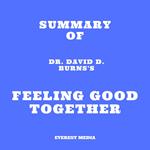 Summary of Dr. David D. Burns's Feeling Good Together