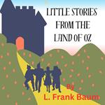 Little Stories from the Land of OZ
