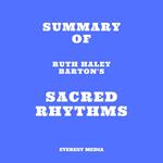 Summary of Ruth Haley Barton's Sacred Rhythms