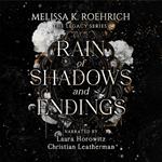 Rain of Shadows and Endings