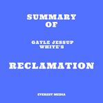 Summary of Gayle Jessup White's Reclamation