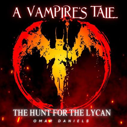 Vampire's Tale, A: The Hunt for the Lycan