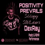 Positivity Prevails (Sililoquy SOULdiers)