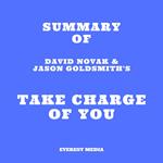 Summary of David Novak & Jason Goldsmith's Take Charge of You