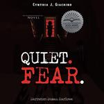 Quiet. Fear.