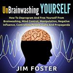 Unbrainwashing Yourself