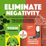 Eliminate Negativity : 2 Books in 1