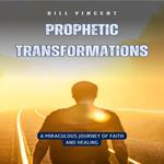 Prophetic Transformations