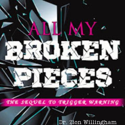 All My Broken Pieces