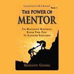 Power of Mentor, The - Volume I