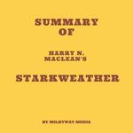 Summary of Harry N. MacLean's Starkweather