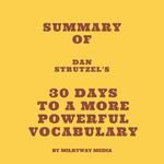 Summary of Dan Strutzel's 30 Days to a More Powerful Vocabulary