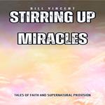 Stirring Up Miracles