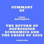 Summary of Paul Krugman's The Return of Depression Economics and the Crisis of 2008