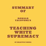 Summary of Donald Yacovone's Teaching White Supremacy