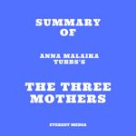 Summary of Anna Malaika Tubbs's The Three Mothers