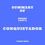 Summary of Buddy Levy's Conquistador