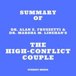 Summary of Dr. Alan E. Fruzzetti & Dr. Marsha M. Linehan's The High-Conflict Couple