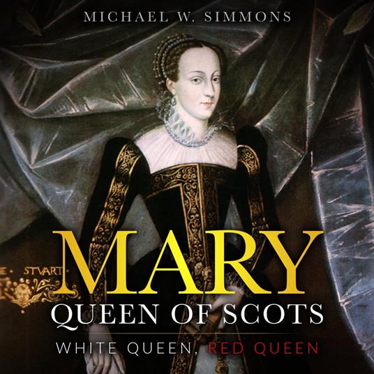 Mary, Queen Of Scots