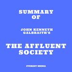 Summary of John Kenneth Galbraith's The Affluent Society