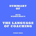 Summary of Nick Winkelman's The Language of Coaching