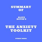 Summary of Alice Boyes's The Anxiety Toolkit